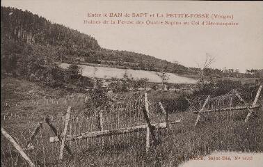 Entre le Ban de Sapt et la Petite-Fosse (Vosges). Ruines de la Ferme des Quatre Sapins au Col d'Hermanpaire.
