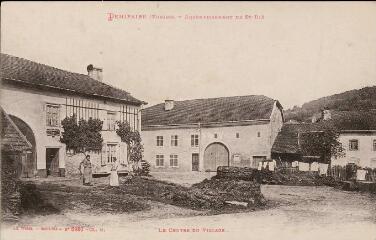 Denipaire (Vosges). - Arrondissement de Saint-Dié. Le Centre du village.