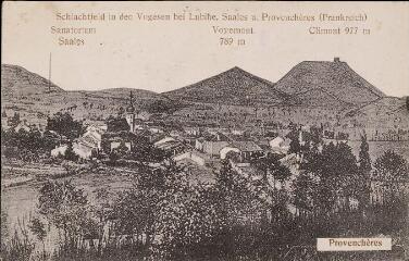 Schlachtfeld in den Vogesen bei Lubine, Saales u. Provenchères (Frankreich). Provenchères [Le champ de bataille dans les Vosges à Lubine, Saâles et Provenchères (France)].