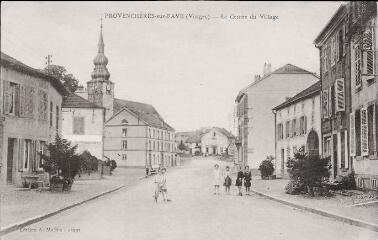 Provenchères-sur-Fave (Vosges) - Le Centre du Village.