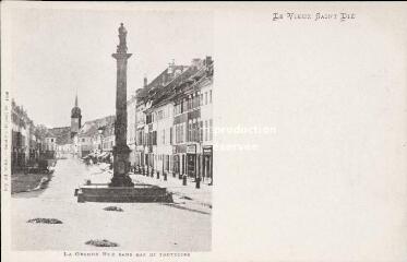 Le Vieux Saint-Dié. La Grande Rue sans gaz ni trottoirs.