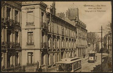 Épinal. - Rue Thiers. Hôtel des Postes, Télégraphes et Téléphones.