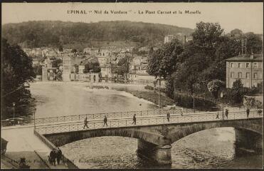 Épinal, nid de verdure. - Le pont Carnot et la Moselle.