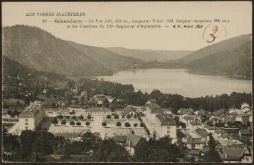 Gérardmer. Le lac (alt. 660 m., longueur 2 km. 500, largeur moyenne 900 m.) et les casernes du 152e régiment d'infanterie.
