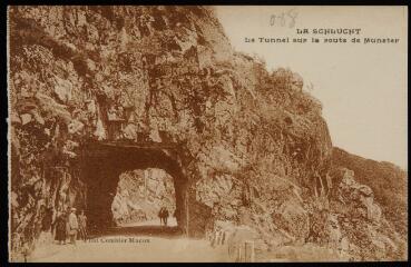 La Schlucht. - Le tunnel sur la route de Munster.