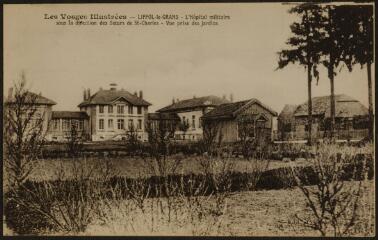 Liffol-le-Grand. L'hôpital militaire sous la direction des sœurs de Saint-Charles. Vue prise des jardins.