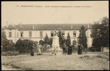 Mirecourt (Vosges). - École normale d'instituteurs et buste de Pasteur.