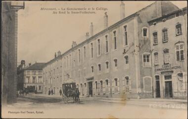 Mirecourt. - La Gendarmerie et le Collège. Au fond la sous-préfecture.
