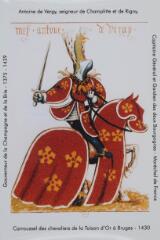 Antoine de Vergy, seigneur de Champlitte et de Rigny, capitaine général et gardien des deux Bourgognes, maréchal de France, gouverneur de Champagne et de la Brie - 1375-1439 : portrait équestre du chevalier armé.