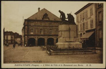 Raon-l'Étape (Vosges). - L'Hôtel de ville et le monument aux morts.