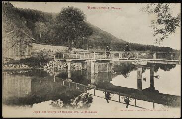 [Remiremont]. - Pont des Traits de Roches sur la Moselle.