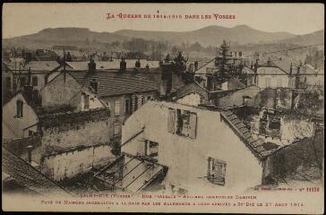 [Saint-Dié]. - Rue d'alsace. Anciens immaubles Damisch. Paté de maisons incendiées à la main par les allemands à leur arrivée à Saint-Dié, le 27 août 1914.