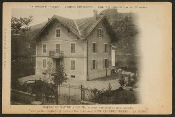 La Bresse. - Maison de maître à louer, pouvant être meublée pour touristes, propriété des frères Claudel à La Bresse, vers 1910.