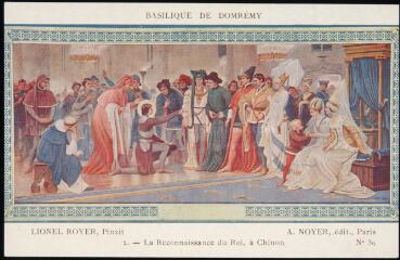 Basilique de Domrémy. - La Reconnaissance du Roi, à Chinon.