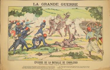 La Grande Guerre. Épisode de la bataille de Charleroi - Mort du prince Aldebert, oncle de l'empereur Guillaume II (n° 5).