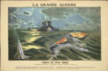La Grande Guerre. L'honneur des marins français - Le torpilleur français «Le Mousquet» préfère succomber que de fuir (n° 23).