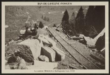 Ban-de-Laveline. - La carrière Traglia à Berhagoutte (vers 1930).
