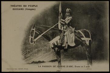Bussang. - Théâtre du Peuple. - La passion de Jeanne d'Arc ; drame en 5 actes.
