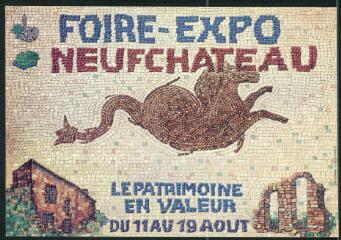 Foire-expo Neufchâteau. - Le patrimoine en valeur du 11 au 19 août [1990].
