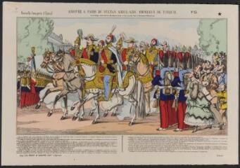 Arrivée à Paris du Sultan Abdul-Azis, empereur de Turquie. Cortège des deux empereurs à la revue des Champs-Élysées (n° 15).
