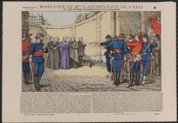 Insurrection de Paris (24 mai 1871). Massacre de Mgr l'archevêque de Paris et des otages prisonniers des insurgés.