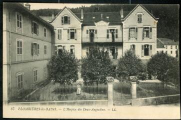 Plombières-les-Bains. - L'hospice des Deux-Augustins.