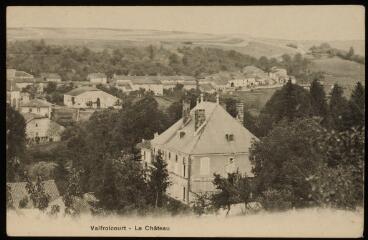 [Valfroicourt]. - Le château.