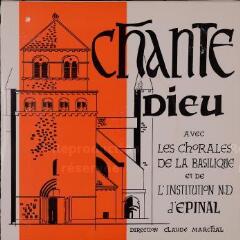 Chante Dieu avec les chorales de la basilique et de l'institution N-D d'Épinal.