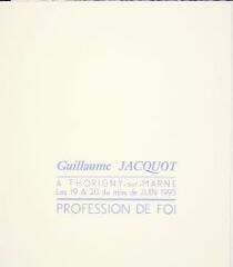 Guillaume Jacquot - Profession de foi.