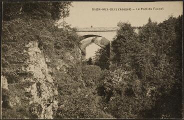 1 vue [Raon-aux-Bois]. - Le pont du Fouxet.