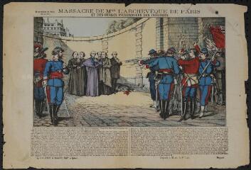 1 vue  - Insurrection de Paris (24 mai 1871). Massacre de Mgr l\'archevêque de Paris et des otages prisonniers des insurgés. (ouvre la visionneuse)